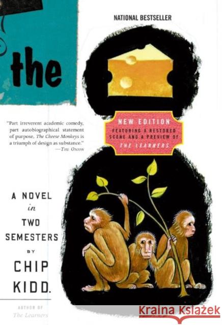 The Cheese Monkeys: A Novel in Two Semesters Chip Kidd 9780061452482 Harper Perennial - książka