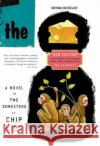 The Cheese Monkeys: A Novel in Two Semesters Chip Kidd 9780061452482 Harper Perennial