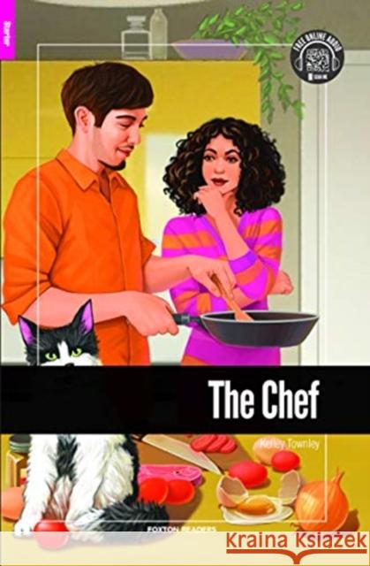 The Chef - Foxton Reader Starter Level (300 Headwords A1) with free online AUDIO Kelley Townley 9781911481898 Foxton Books - książka