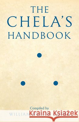 The Chela's Handbook William Wilson Quinn 9781618521286 Turning Stone Press - książka