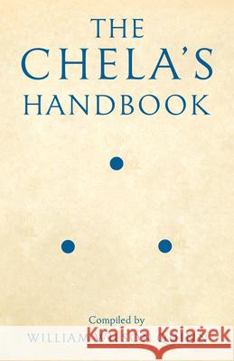 The Chela's Handbook William Wilson Quinn 9781618521286 Turning Stone Press - książka