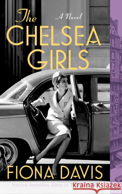 The Chelsea Girls Fiona Davis 9781524744601 Dutton Books - książka