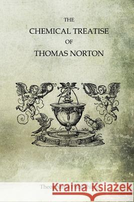 The Chemical Treatise of Thomas Norton Thomas Norton 9781468025279 Createspace - książka