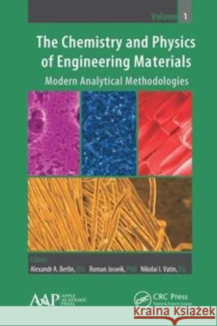 The Chemistry and Physics of Engineering Materials: Modern Analytical Methodologies  9781771887410 Apple Academic Press - książka