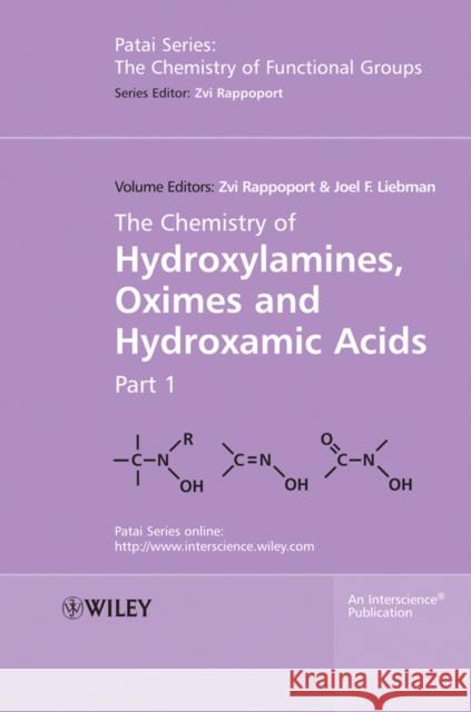 The Chemistry of Hydroxylamines, Oximes and Hydroxamic Acids, Volume 1 Zvi Rappoport Joel F. Liebman 9780470512616 John Wiley & Sons - książka