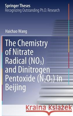 The Chemistry of Nitrate Radical (No3) and Dinitrogen Pentoxide (N2o5) in Beijing Haichao Wang 9789811587948 Springer - książka