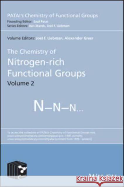 The Chemistry of Nitrogen-rich Functional Groups : Volume 2 JOEL F. LIEBMAN 9781119352310 WILEY - książka