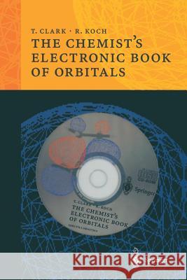 The Chemist's Electronic Book of Orbitals Clark, T. Clark, Tim Koch, Rainer 9783540637264  - książka