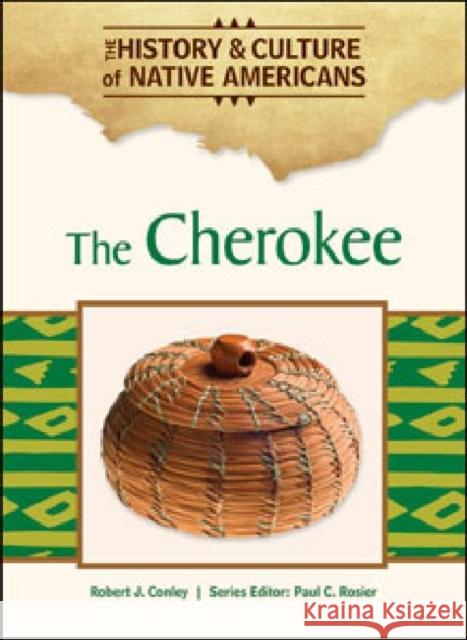 The Cherokee Series Editor Paul C. Rober 9781604137965 Chelsea House Publications - książka