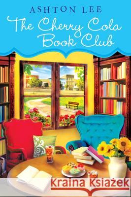 The Cherry Cola Book Club Ashton Lee 9780758273413 Kensington Publishing Corporation - książka