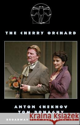 The Cherry Orchard Anton Pavlovich Chekhov Tom Donaghy 9780881453072 Broadway Play Publishing Inc - książka