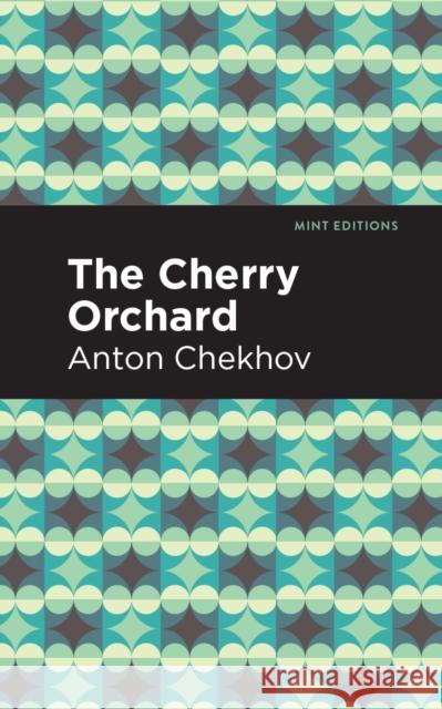 The Cherry Orchard Anton Chekhov Mint Editions 9781513269146 Mint Editions - książka