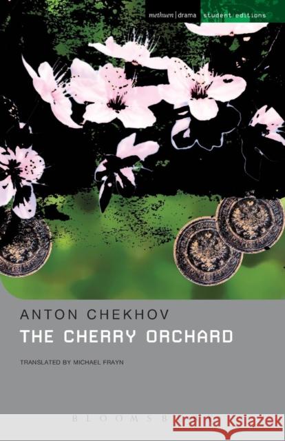 The Cherry Orchard: A Comedy in Four Acts Chekhov, Anton 9780413695000  - książka