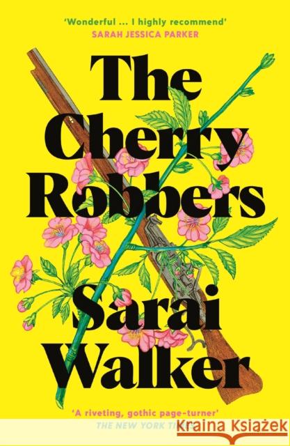 The Cherry Robbers Sarai Walker 9781800810327 Profile Books Ltd - książka