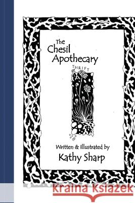 The Chesil Apothecary Kathy Sharp 9781914071027 Veneficia Publications - książka