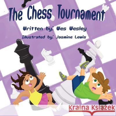 The Chess Tournament Wes Wesley 9781946903013 Wesbooks - książka