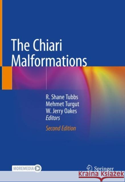 The Chiari Malformations R. Shane Tubbs Mehmet Turgut W. Jerry Oakes 9783030448615 Springer - książka