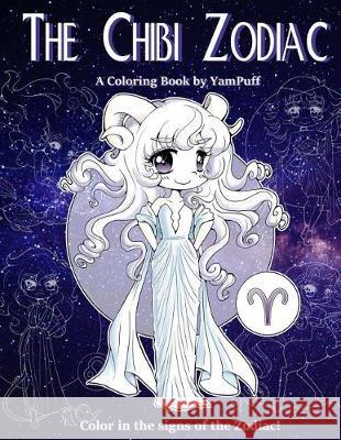The Chibi Zodiac: A Kawaii Coloring Book by YamPuff featuring the Astrological Star Signs as Chibis Eldahan, Yasmeen 9781720492924 Createspace Independent Publishing Platform - książka