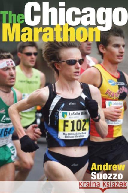 The Chicago Marathon Andrew Suozzo 9780252074219 University of Illinois Press - książka