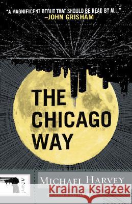 The Chicago Way Michael Harvey 9780307386281 Vintage Books USA - książka