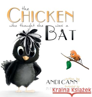 The Chicken Who Thought She Was a Bat Andi Cann 9781949761627 Mindview Press - książka