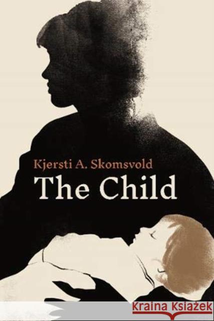 The Child Kjersti A. Skomsvold 9781783785469 Granta Books - książka