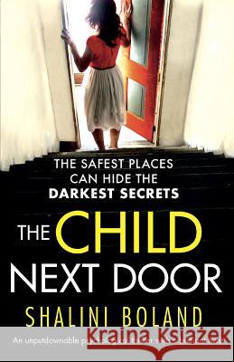 The Child Next Door: An unputdownable psychological thriller with a brilliant twist Boland, Shalini 9781786813824 Bookouture - książka