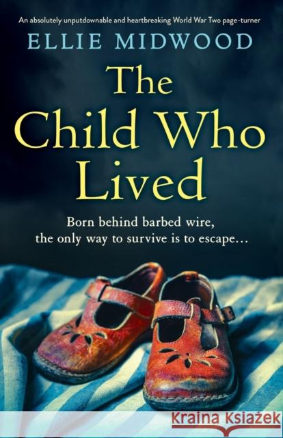 The Child Who Lived Ellie Midwood 9781837904273 Bookouture - książka