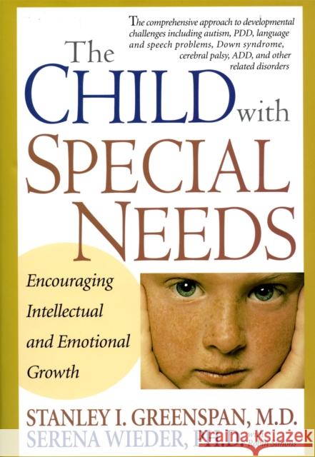 The Child with Special Needs: Encouraging Intellectual and Emotional Growth Wieder, Serena 9780201407266 A Merloyd Lawrence Book - książka