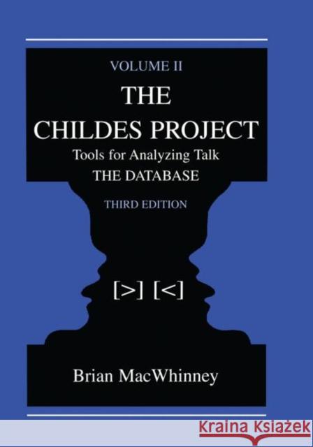 The Childes Project: Tools for Analyzing Talk, Volume II: The Database Brian MacWhinney 9781138003491 Psychology Press - książka