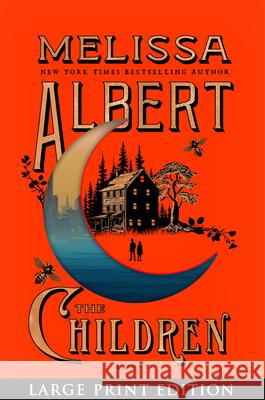The Children Melissa Albert 9780063497856 William Morrow Large Print - książka