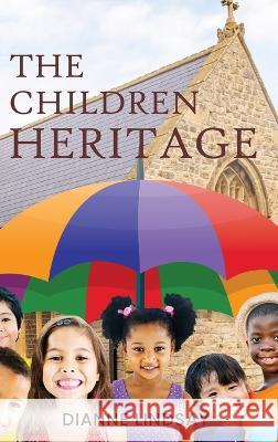 The Children Heritage Diane Lindsay   9781088200254 IngramSpark - książka