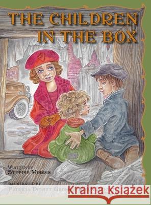 The Children in the Box Steppie Morris Robin DeWitt Patricia Dewitt-Grush 9781952209994 Lawley Enterprises LLC - książka