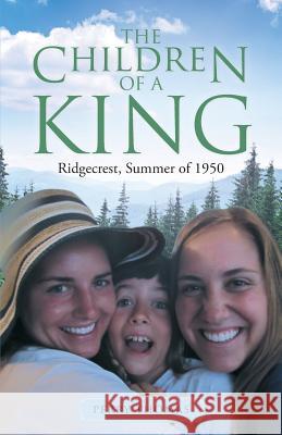 The Children of a King: Ridgecrest, Summer of 1950 Perry Thomas 9781480831148 Archway Publishing - książka