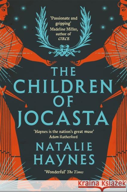 The Children of Jocasta: A Viscerally Atmospheric Retelling of Greek Myth Natalie Haynes 9781529057133 Pan Macmillan - książka