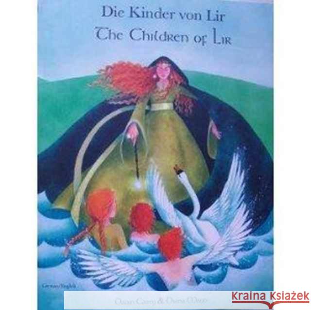 The Children of Lir in German and English Dawn Casey, Diana Mayo 9781852698232 Mantra Lingua - książka