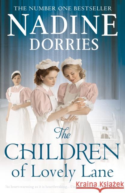 The Children of Lovely Lane Dorries, Nadine 9781784975074 Bloomsbury Publishing PLC - książka