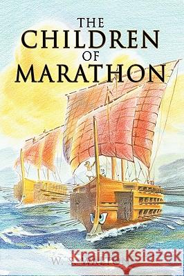 The Children of Marathon W. S. Walton 9781449029685 Authorhouse - książka