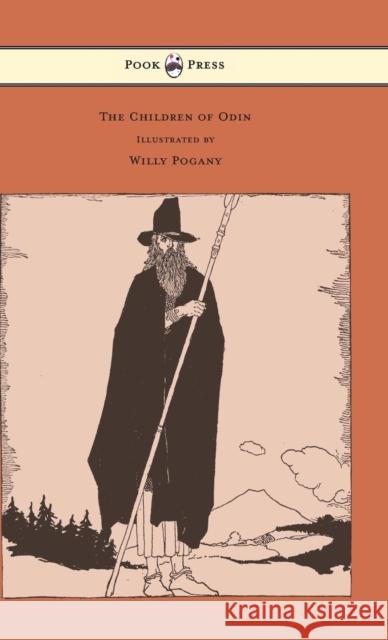 The Children of Odin - Illustrated by Willy Pogany Padraic Colum Willy Pogany 9781447477570 Pook Press - książka