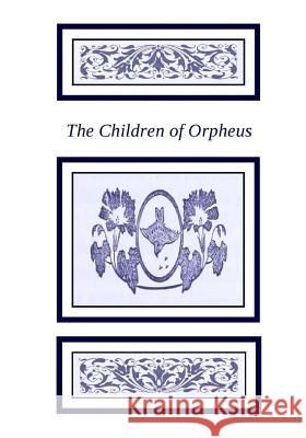The Children of Orpheus Rebecca Anne Banks Rebecca Anne Banks Bruce Kauffman 9781539563235 Createspace Independent Publishing Platform - książka
