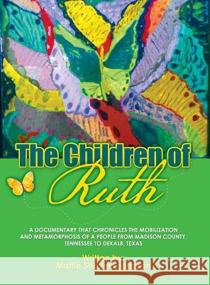 The Children of Ruth Mattie Shavers Johnson 9780986277139 Lowbar Publishing - książka
