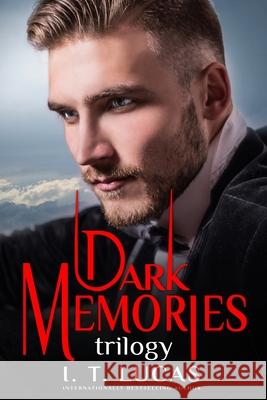 The Children of the Gods Series Books 53-55: Dark Memories Trilogy I T Lucas 9781957139142 Evening Star Press LLC - książka