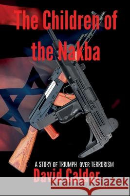 The Children of the Nakba David Calder 9780473343453 David Calder Books - książka