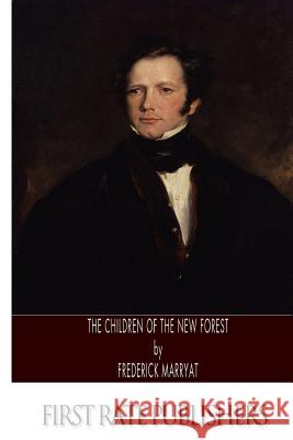 The Children of the New Forest Frederick Marryat 9781495352553 Createspace - książka