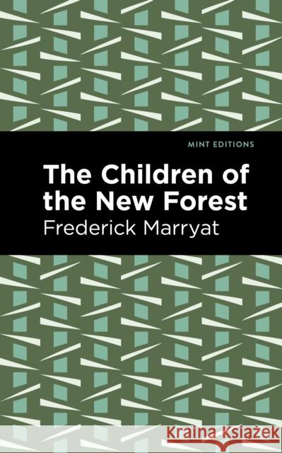 The Children of the New Forest Frederick Marryat Mint Editions 9781513291482 Mint Editions - książka