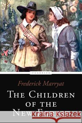 The Children of the New Forest Frederick Marryat 9781542941310 Createspace Independent Publishing Platform - książka
