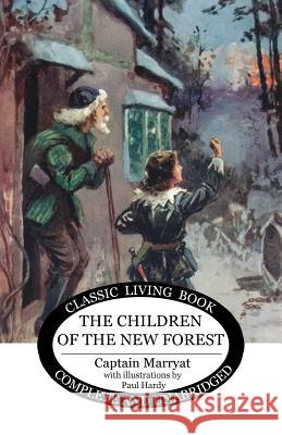 The Children of the New Forest Captain Marryat, Hardy Paul 9781925729825 Living Book Press - książka