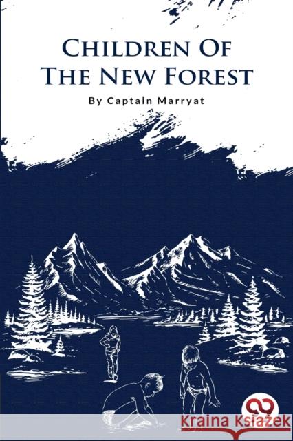 The Children of the New Forest Frederick Marryat 9789356562486 Double 9 Booksllp - książka