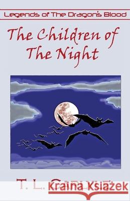 The Children of The Night T. M. Moore 9781734318951 Antellus - książka