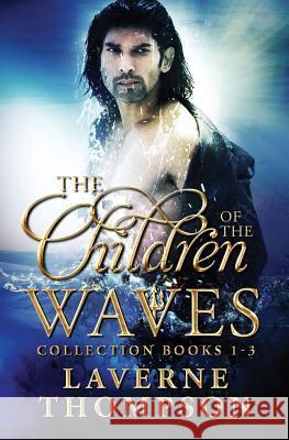 The Children Of The Waves Collection Thompson, Laverne 9781533696007 Createspace Independent Publishing Platform - książka
